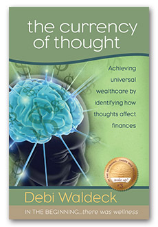 The Currency of Thought by Debi Waldeck
