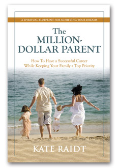The Million Dollar Parent by Kate Raidt
